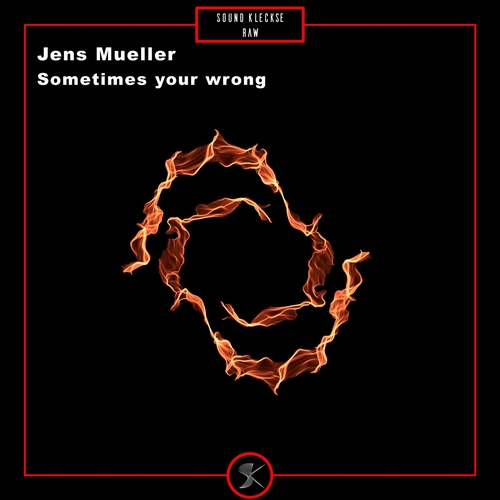 Jens Mueller - sometimes your wrong [SKR004]